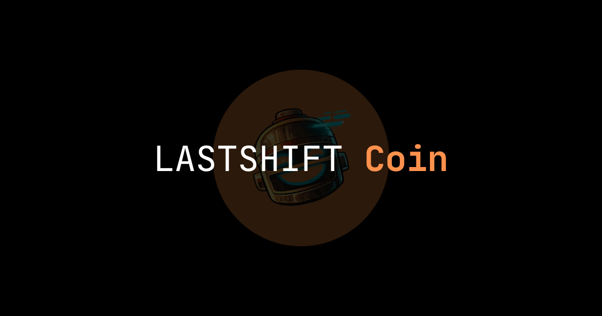 LastShift Coin ($LASTSHFT) | Solana's First Memecoin Utility Loop